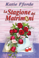 LA STAGIONE DEI MATRIMONI