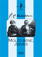 MOLTO BENE, JEEVES