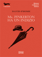 MR. PINKERTON HA UN INDIZIO