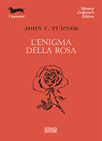 LENIGMA DELLA ROSA