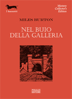 NEL BUIO DELLA GALLERIA