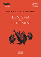 L'ENIGMA DEI TRE OMINI