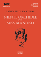 NIENTE ORCHIDEE PER MISS BLANDISH