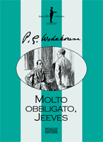 MOLTO OBBLIGATO, JEEVES